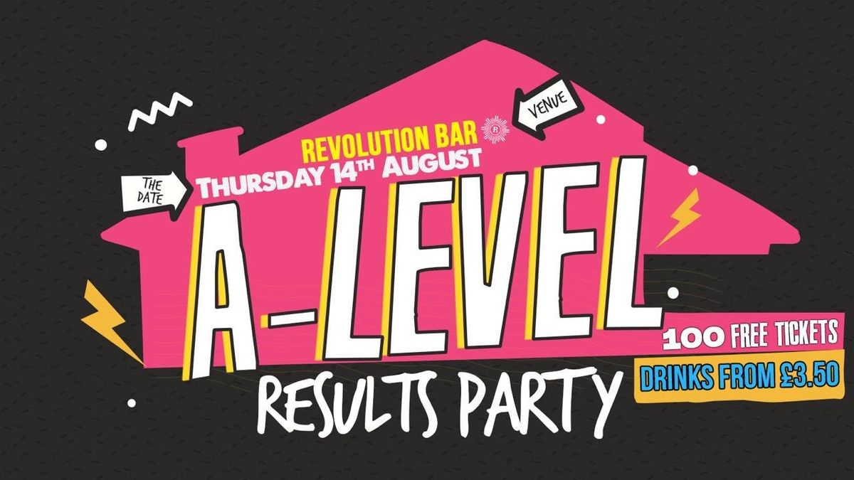 Leicester's Official A-Level Results Party – Thurs 15th Aug @ Revolution Bar | 100 Free Tickets!, 14 August