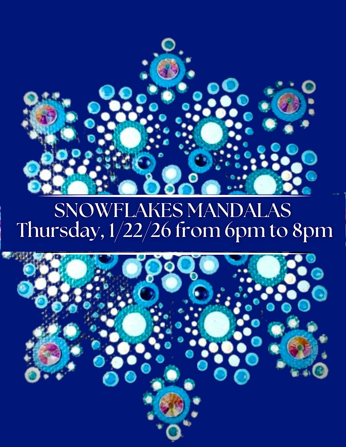 SNOWFLAKES MANDALAS - Paint & Wellness Class