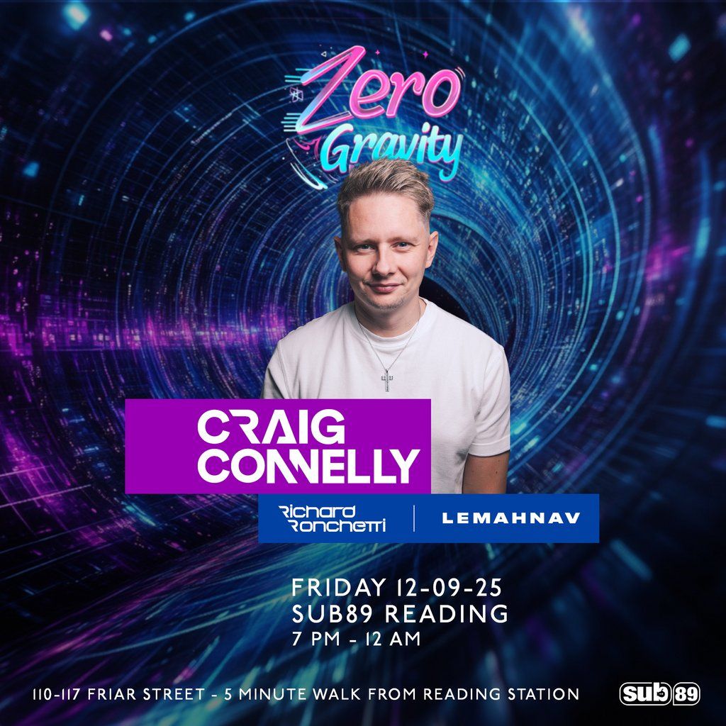 Craig Connelly - Zero Gravity - Reading, 12 September | Event in Reading | AllEvents