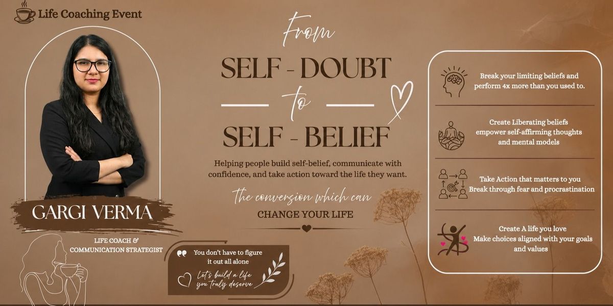 Self-Doubt to Self-Belief