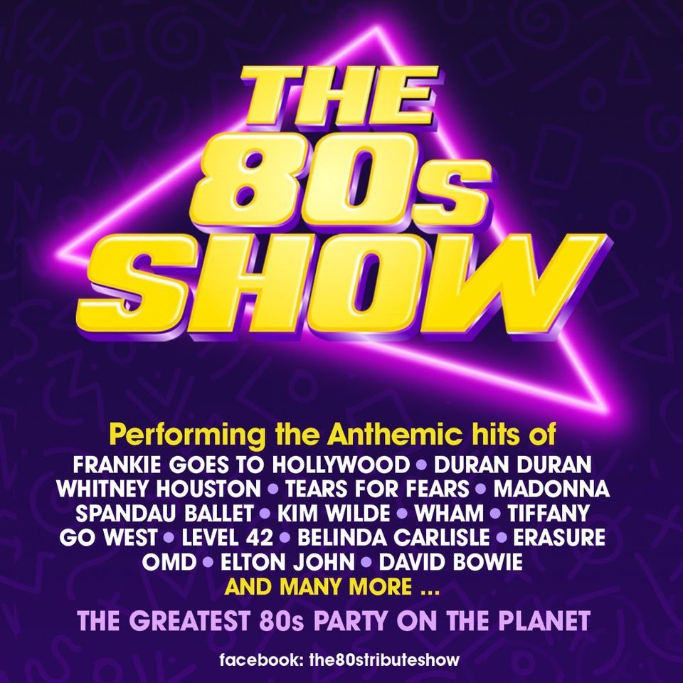 The 80s Show, Westbourne Close BA20 2DD Yeovil, United Kingdom, April