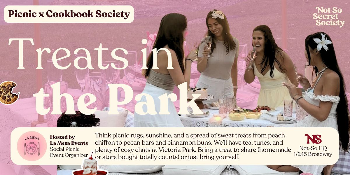 Picnic x Cookbook Society: Sweet Treat 20th Dec | Not-So Secret Society, 20 December | Event in Broadway | AllEvents