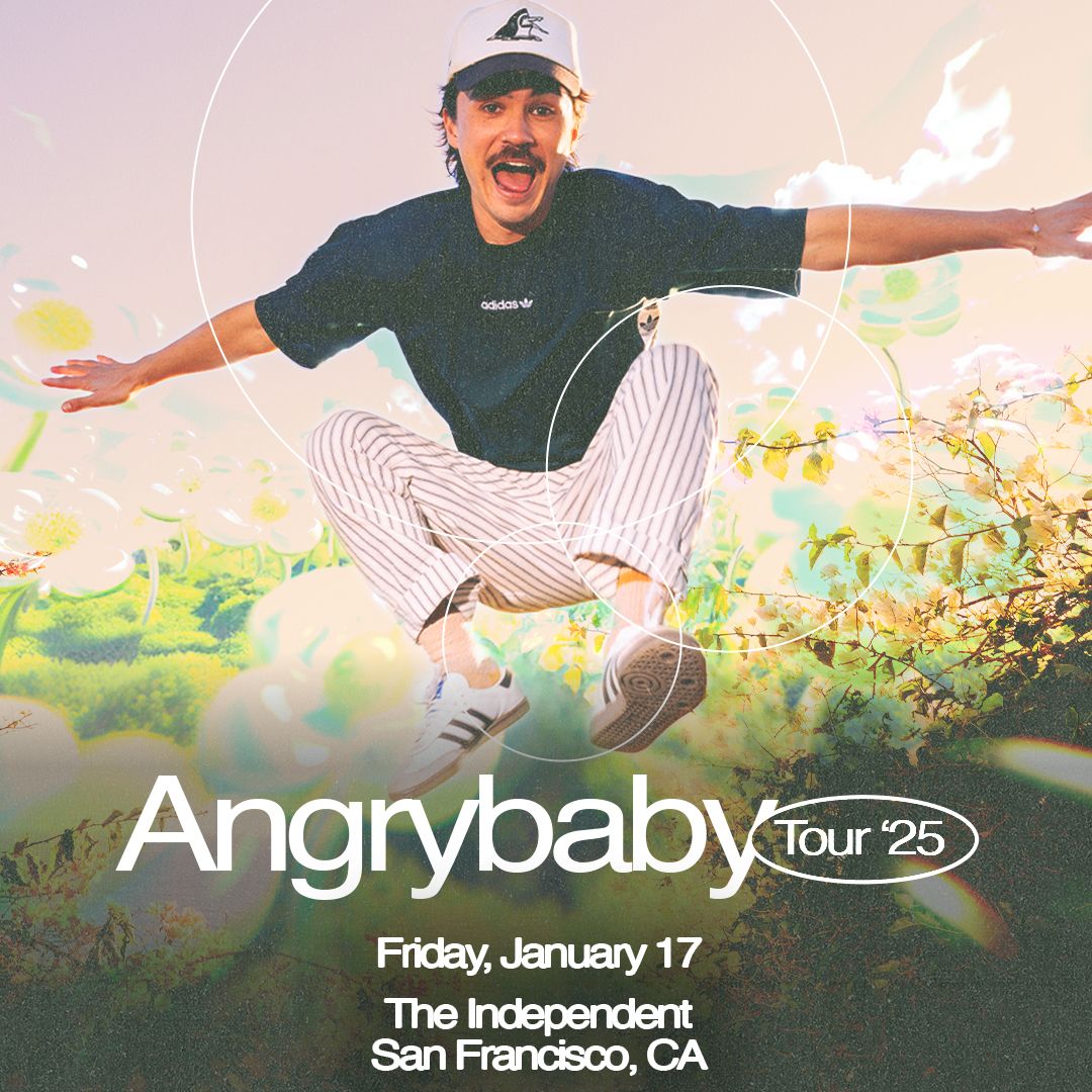 Angrybaby at The Independent | Event in San Francisco | AllEvents