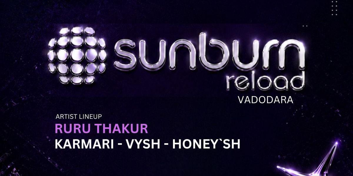 Sunburn Reload Vadodara