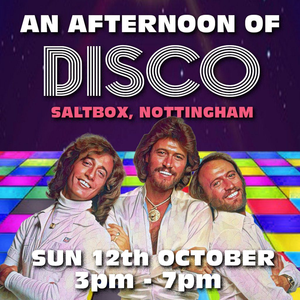 An Afternoon of Disco NOTTINGHAM - Over 30s Day Party *3pm-7pm*, 12 October | Event in Nottingham | AllEvents