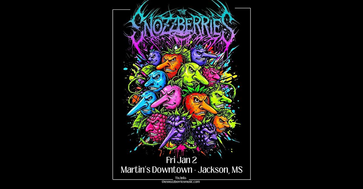 The Snozzberries Live at Martin's Downtown, 2 January | Event in Jackson | AllEvents