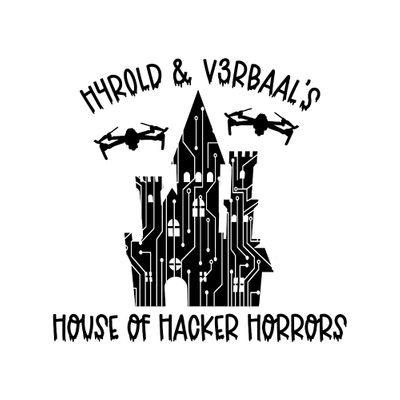 H4r0ld & V3rbaal's House of Hacker Horrors