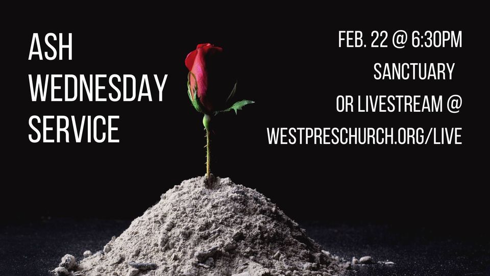 Ash Wednesday Service, Westminster Presbyterian ChurchGreensboro, NC