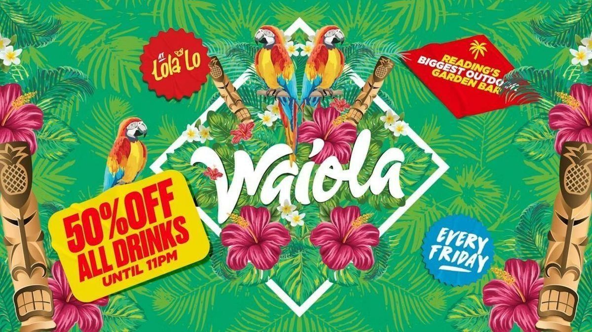 WAIOLA: 50% OFF Drinks Until 11PM
