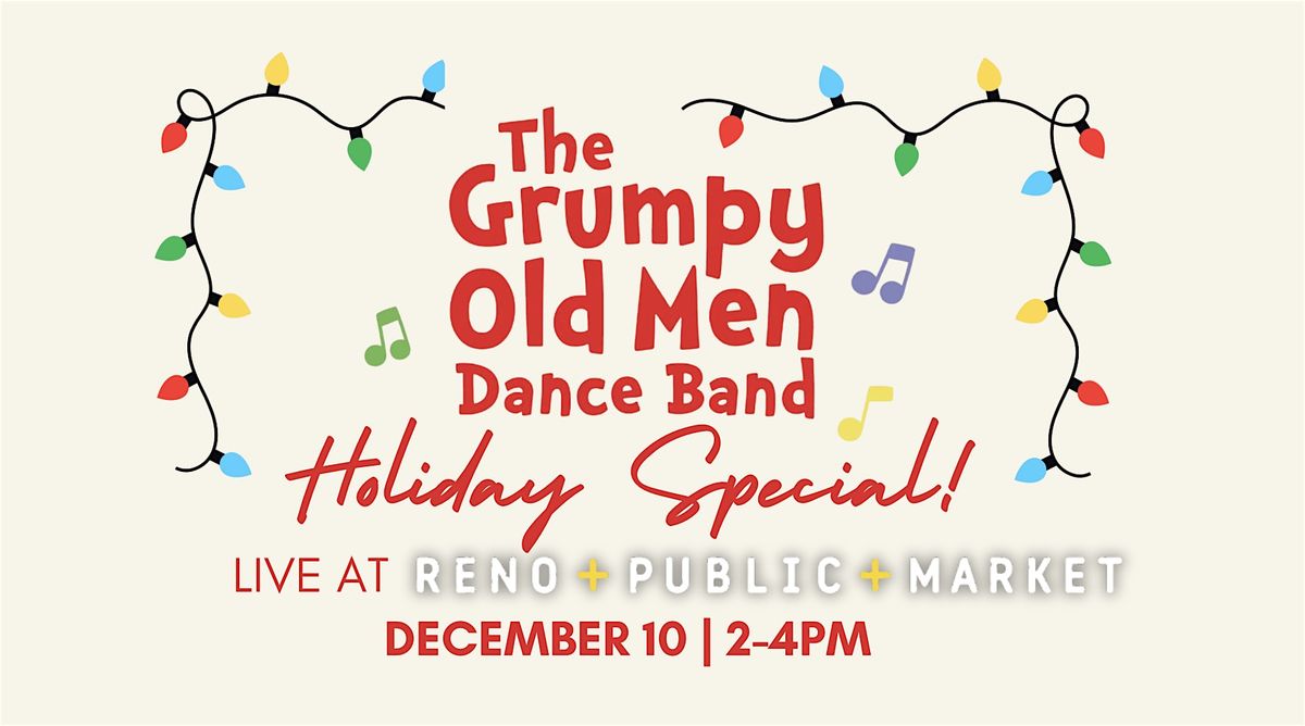 The Grumpy Old Men Holiday Special  LIVE at Reno Public Market, 10 December | Event in Reno | AllEvents