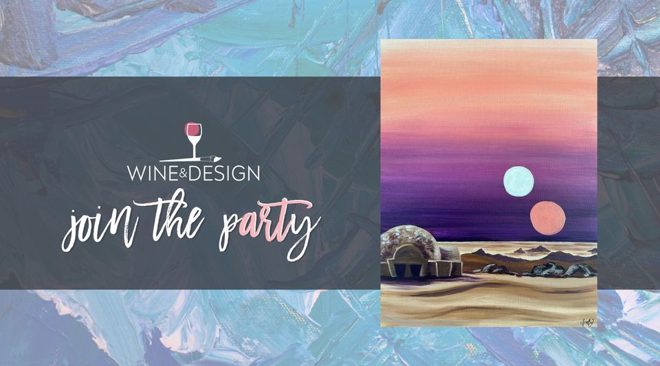 Paint & Sip May The 4th Be With You, Wine & Design (Morehead City, NC