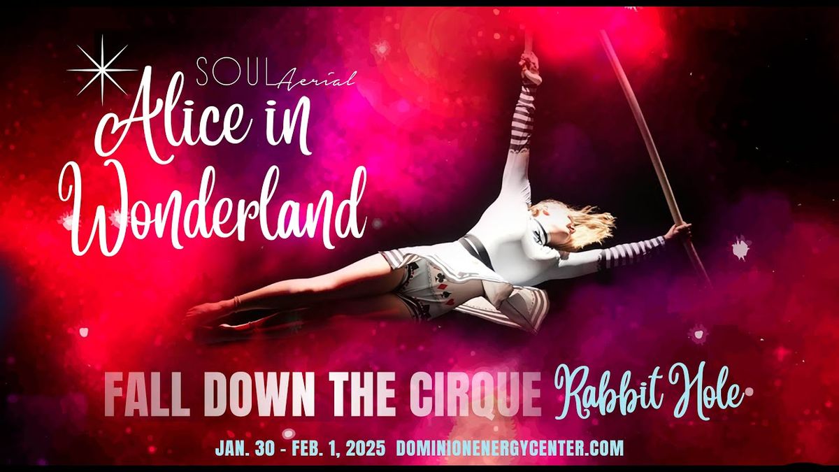 SOUL Aerial: Alice in Wonderland - Falling Down The Cirque Rabbit Hole, 8 January | Event in Richmond | AllEvents