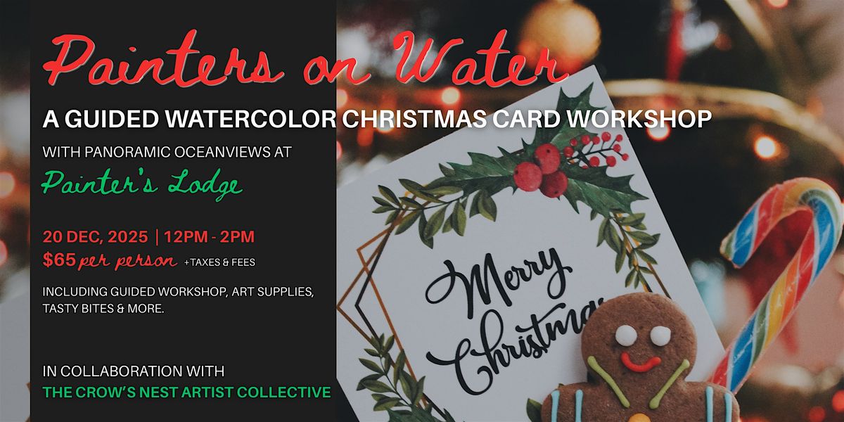 Painters On Water: A Guided Watercolor Christmas Card Workshop, 20 December | Event in Campbell River | AllEvents