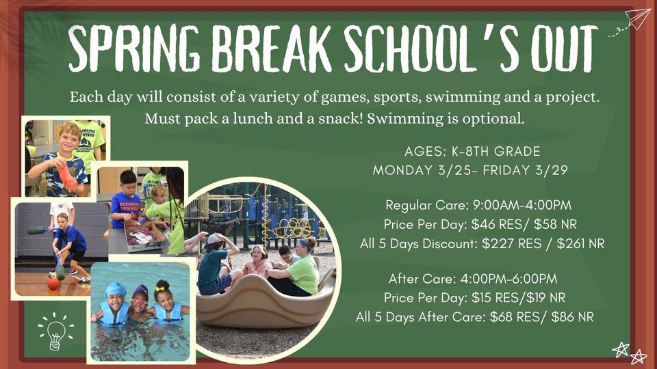 Spring Break Schools Out, Greater Plymouth Community Center, Plymouth