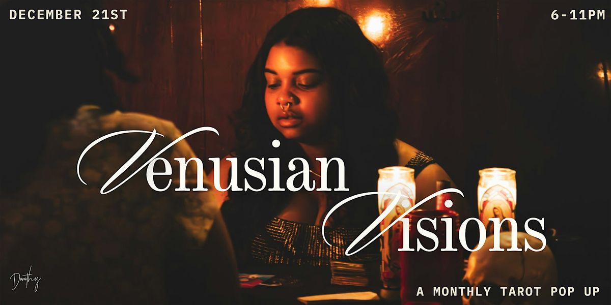 Venusian Visions: a monthly pop up tarot event at Dorothy, 21 December | Event in Chicago | AllEvents