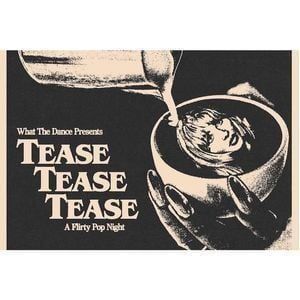 Tease Tease Tease - A Flirty Pop Night