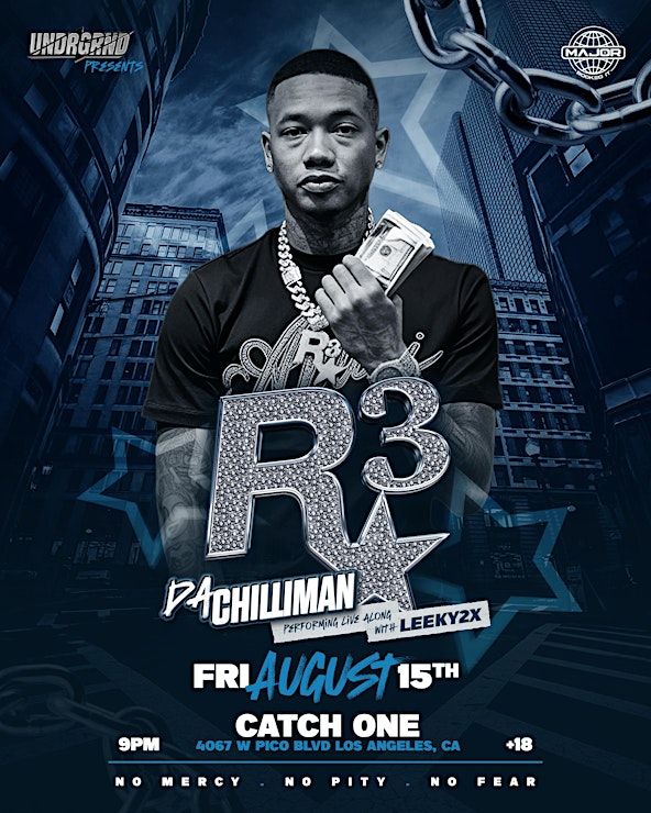 UNDRGRND Presents: R3 Da Chilliman w/ Leeky2x + Special Guests - Live at Catch One, 15 August | Event in Hollywood