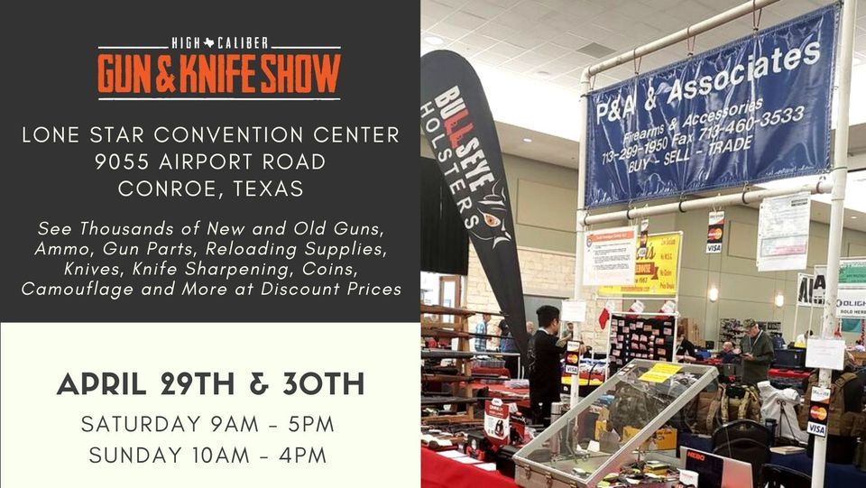 High Caliber Gun & Knife Show Conroe TX, 9055 Airport Rd, Conroe, TX