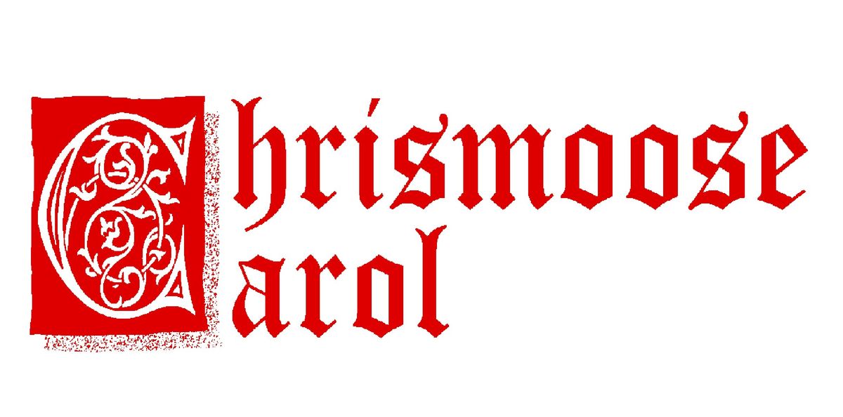 Chrismoose Carol, 12 December | Event in Calgary | AllEvents