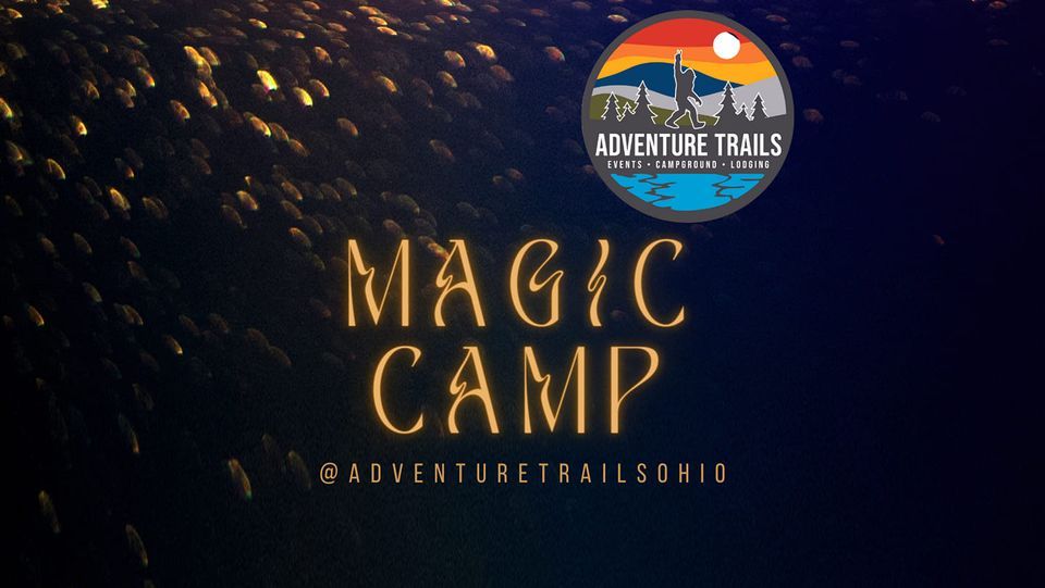 Magic Camp - kids summer day camp, Adventure Trails Campground ...