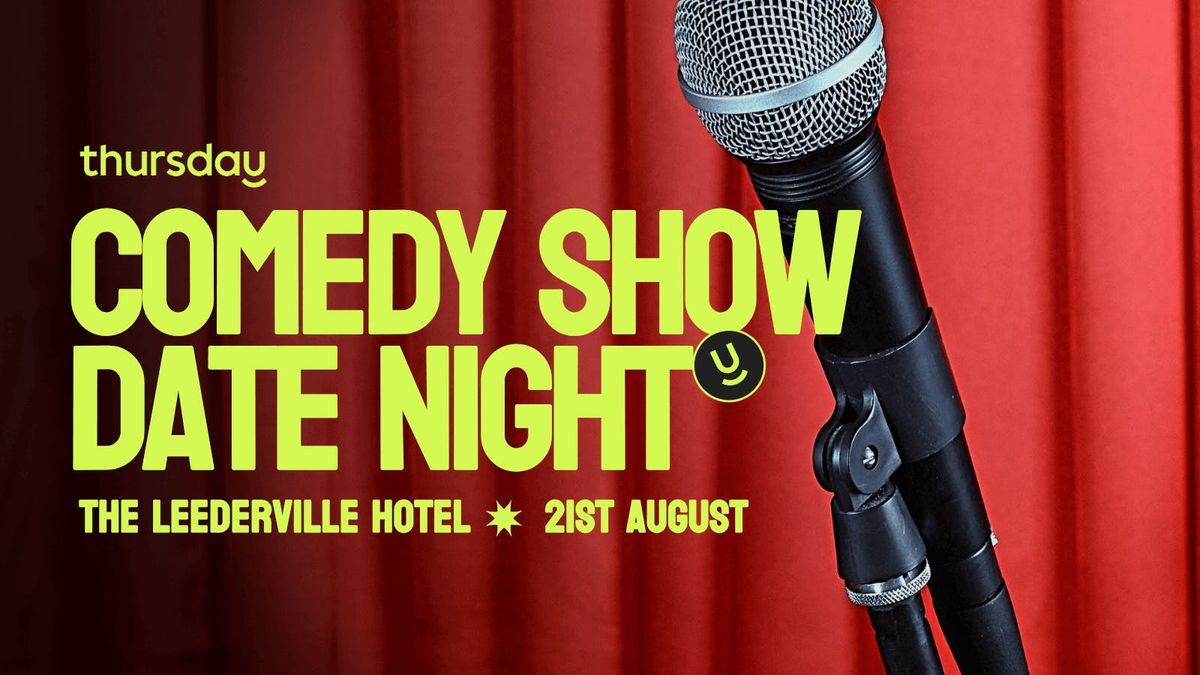 Thursday | Comedy Date Night - The Leederville Hotel | Leederville (All Ages) | Event in Perth | AllEvents