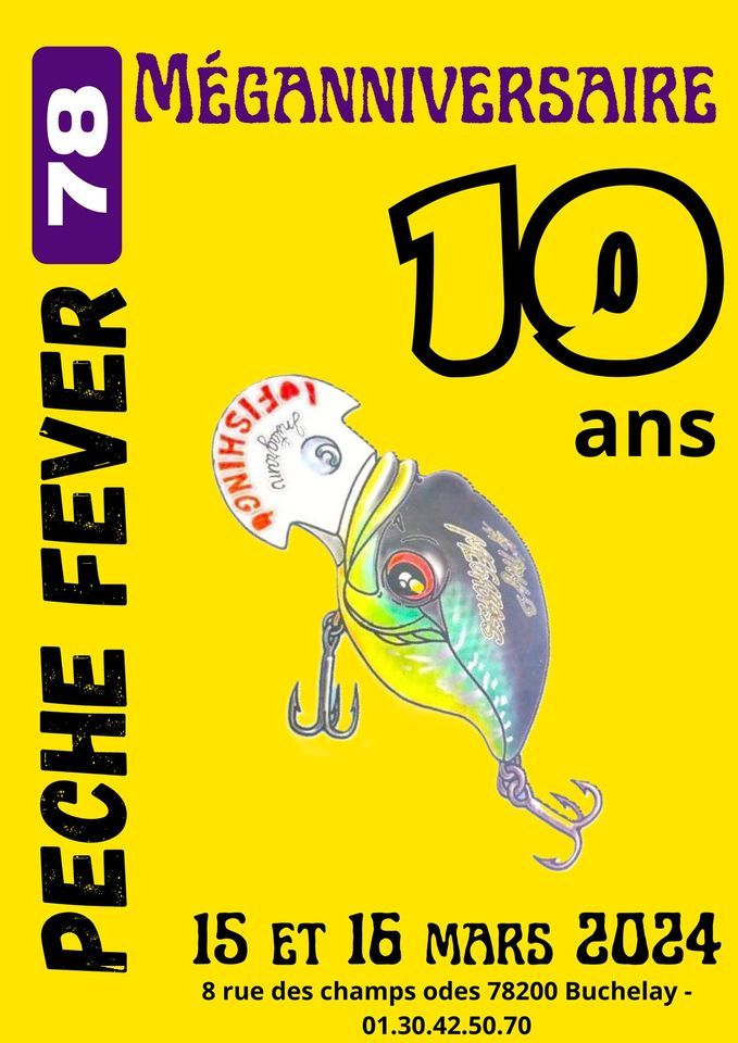 LE MEGANNIVERSAIRE 10ANS PECHE FEVER 78, 8 RUE DES CHAMPS ODES, 78200