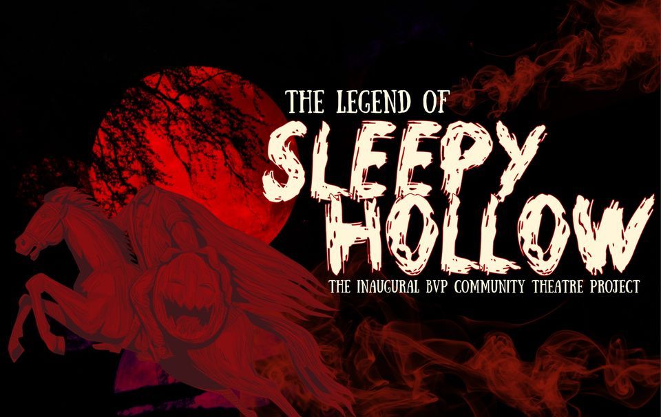 THE LEGEND OF SLEEPY HOLLOW The BVP, The Village Playhouse, Bancroft