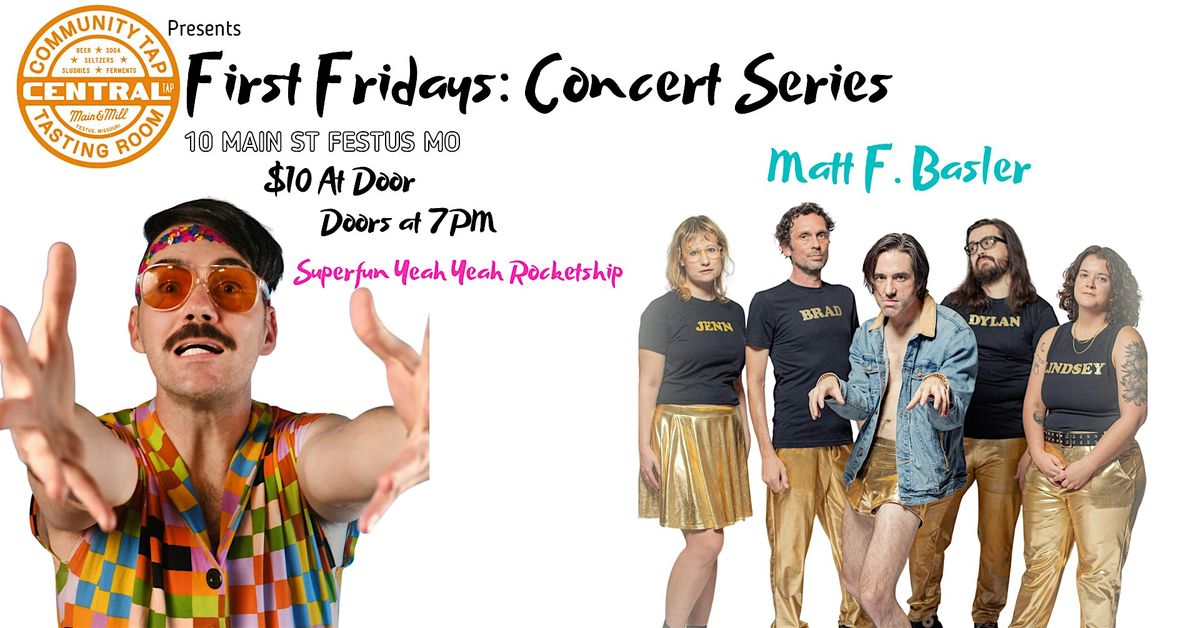 First Friday Concert: Matt F. Basler & Superfun Yeah Yeah Rocketship, 5 December | Event in Festus | AllEvents