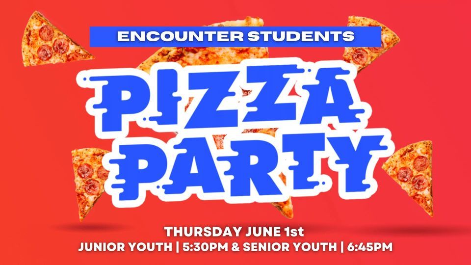 ENCOUNTER Students Senior Youth Pizza Party, 18 State St, Heuvelton