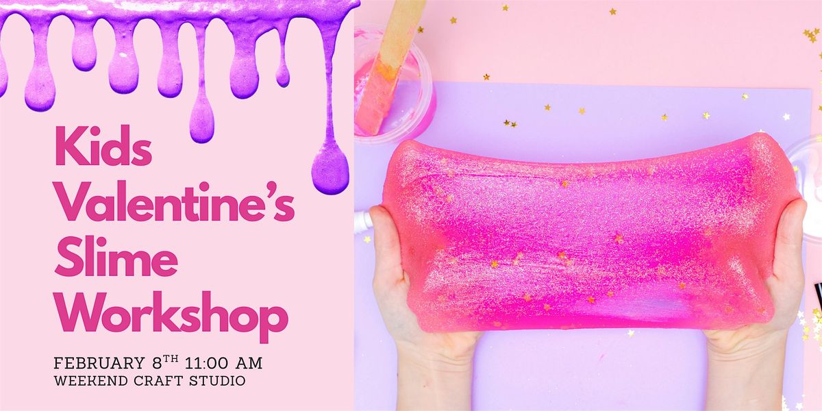 Kids Valentine's Slime Workshop, 8 February | Event in Norwood | AllEvents