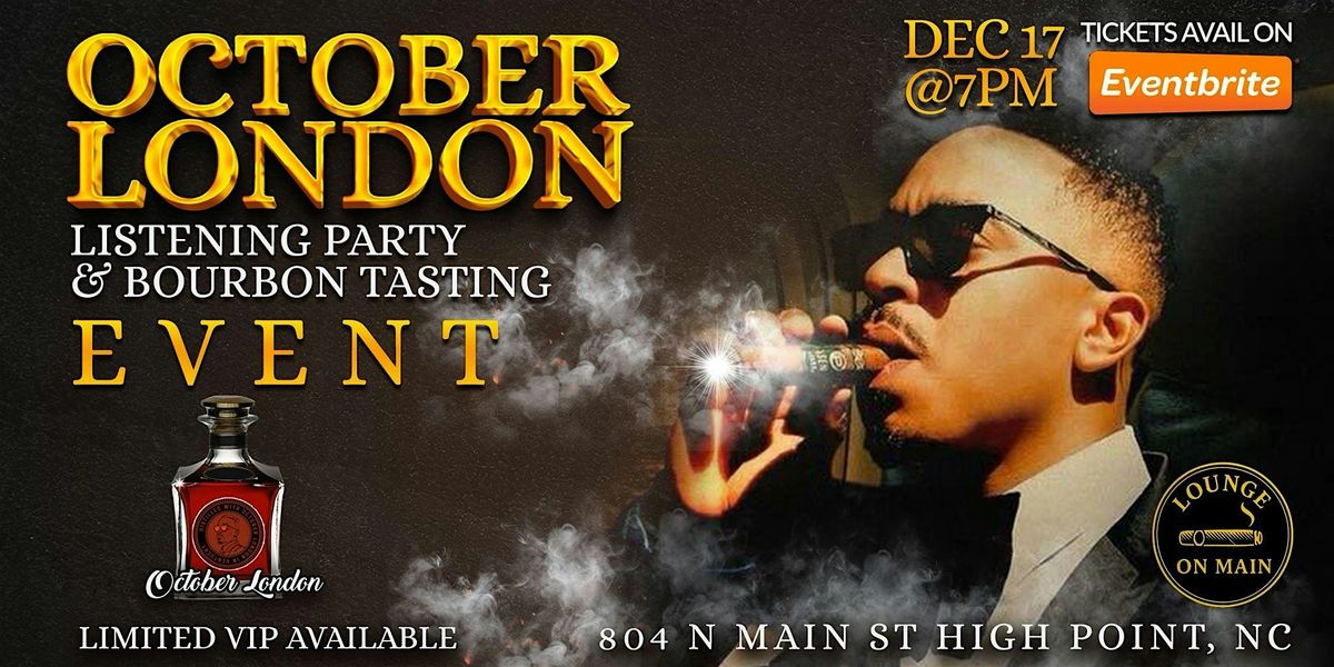 Sip & Smoke with October London, 17 December | Event in High Point | AllEvents