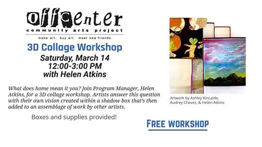 3d Collage Workshop At Offcenter Arts Albuquerque