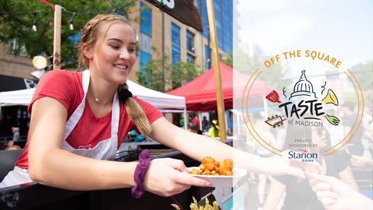 Taste Of Madison Off The Square Presented By Starion Bank Breese Stevens Field Madison September 4 To September 5 Allevents In Madison Christmas Events 2022