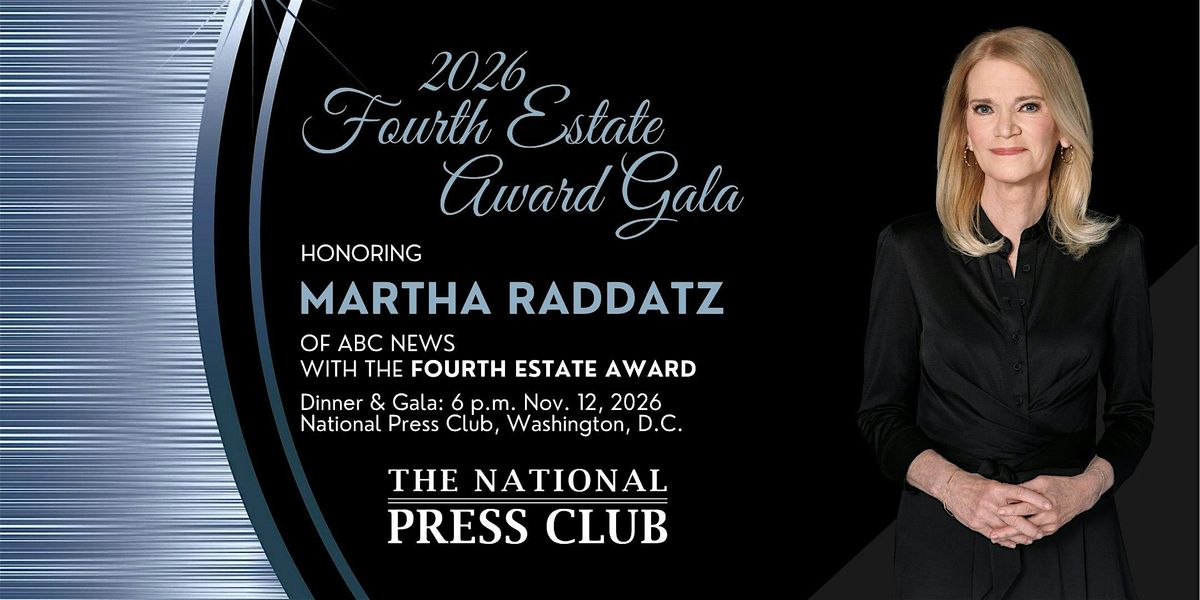 2026 Fourth Estate Award Gala honoring Martha Raddatz of ABC News ...