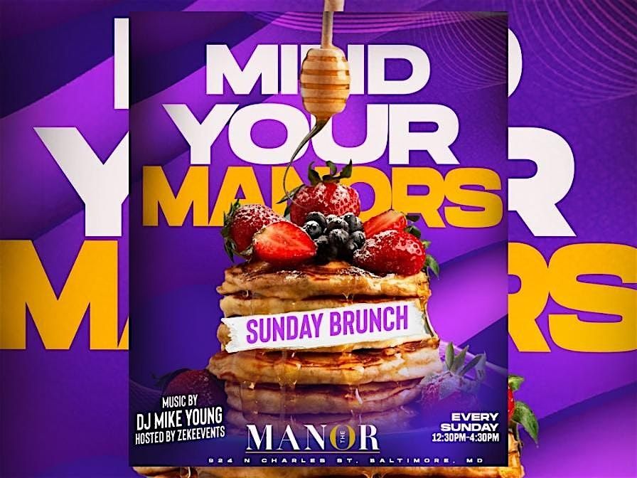 MIND YOUR MANOR'S SUNDAY BRUNCH | Event in Baltimore | AllEvents