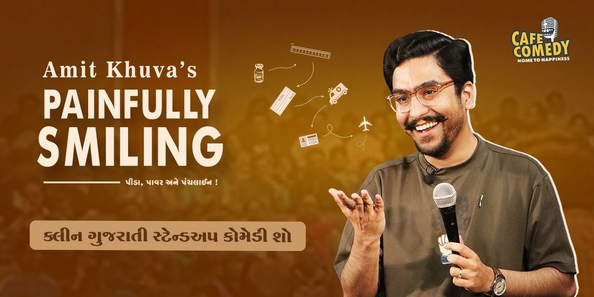 Painfully Smiling ft. Amit Khuva : Comedy Show, 1 February | Event in Surat | AllEvents
