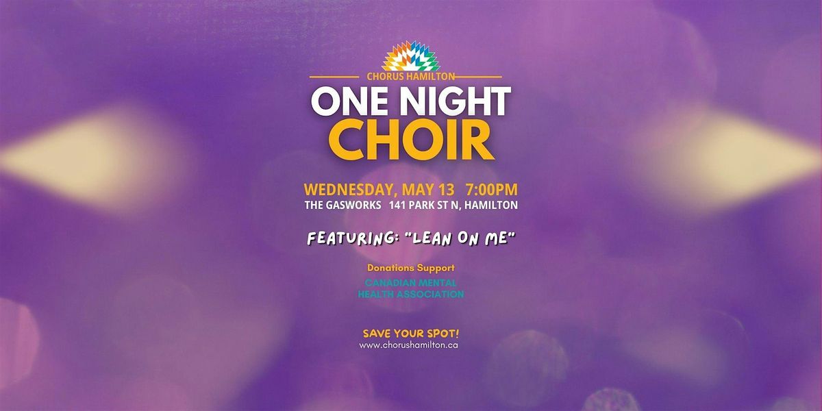 One Night Choir - Lean On Me