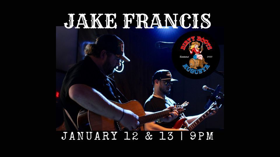 Jake Francis Dirty Boots Augusta Night 2, 917 Broad St, Augusta, GA