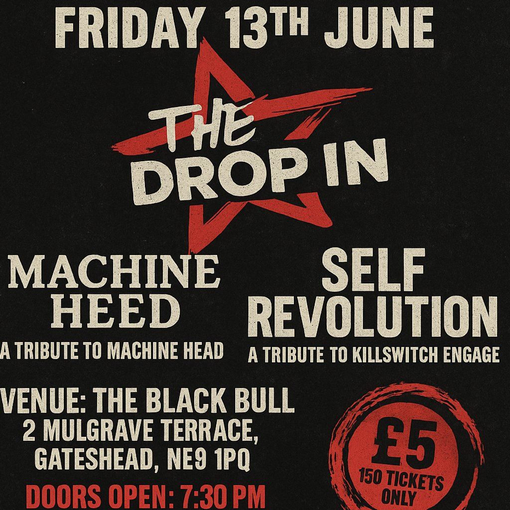 Machine Heed / Self Revolution @ The Black Bull for The Drop In | Event in Gateshead | AllEvents