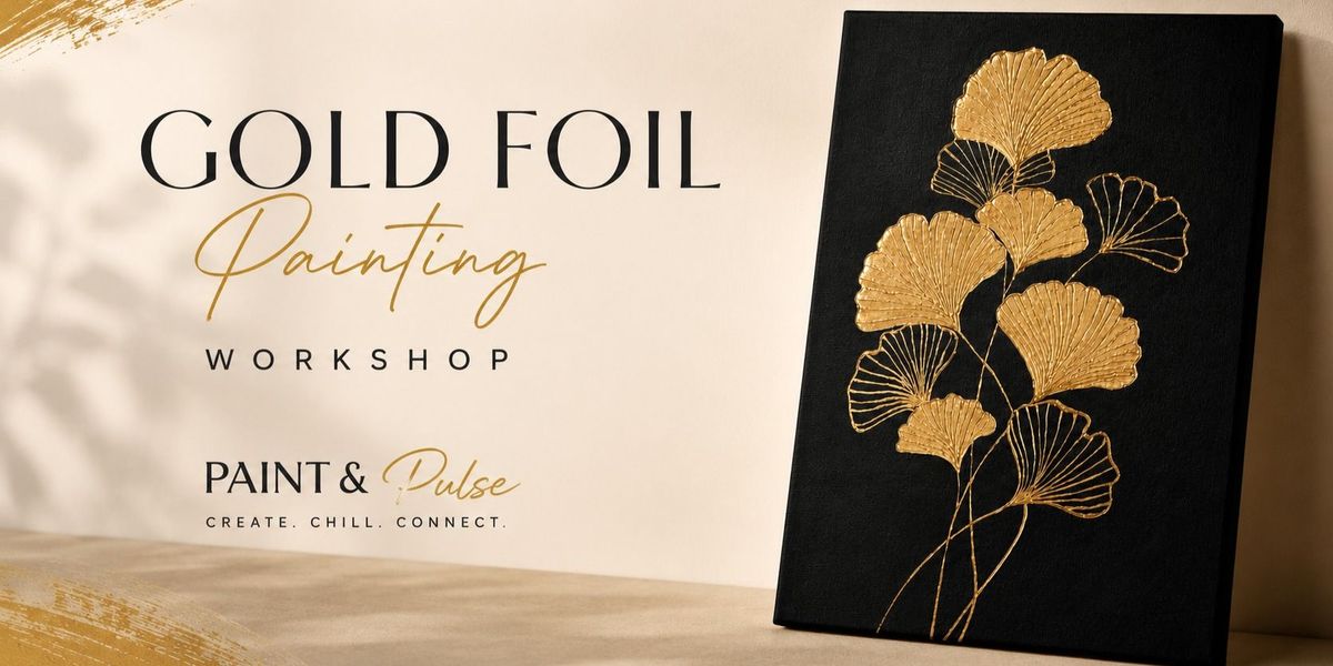 Gold Foil Art Workshop