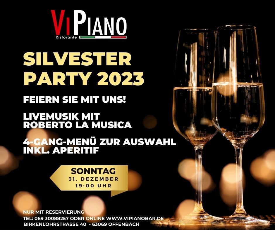 Silvester / Feiern Sie mit uns!, ViPiano Ristorante, Offenbach ...