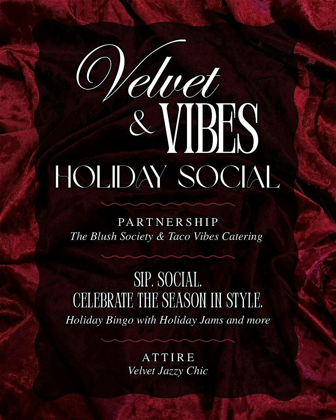 Velvet & Vibes: A Holiday Social by The Blush Society & Taco Vibes Catering, 11 December | AllEvents