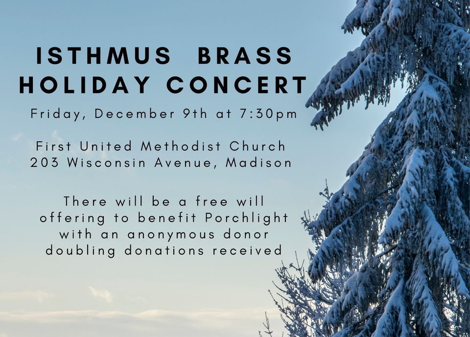 2022 Isthmus Brass Holiday Concert, 203 Wisconsin Ave, Madison, WI