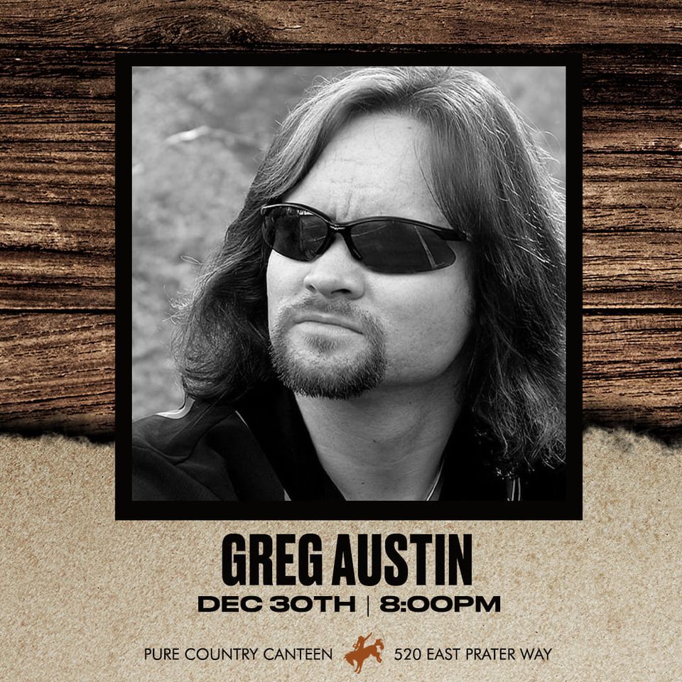 PreGame Country Party with Greg Austin!, Pure Country Canteen, Sparks ...