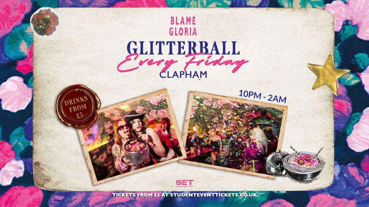Glitterball @ Blame Gloria Clapham - Friday 19th September // £7 COCKTAILS!!, 19 September | Event in Wimbledon