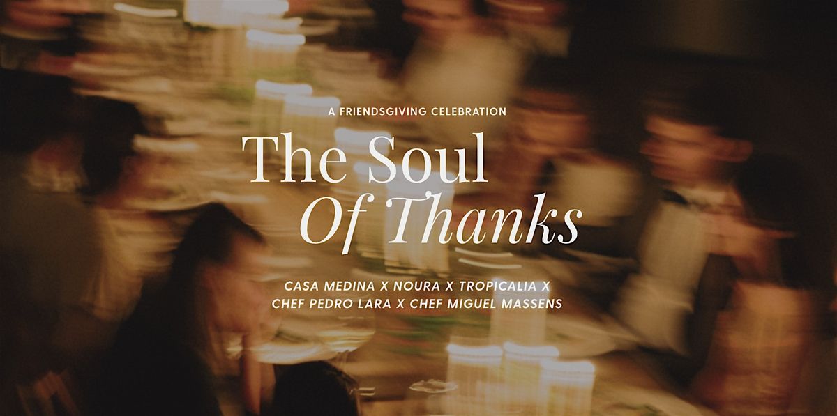 The Soul of Thanks: Friendsgiving Celebration hosted by CM Design Studio, 26 November | Event in Miami | AllEvents