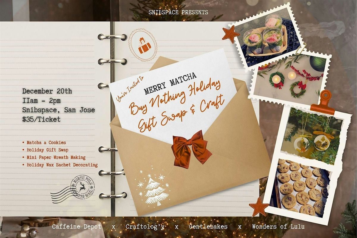 Merry Matcha: Buy Nothing Holiday Gift Swap & Craft, 20 December | Event in San Jose | AllEvents
