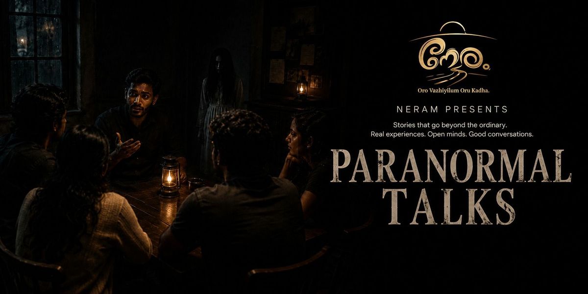 Neram Paranormal Talks