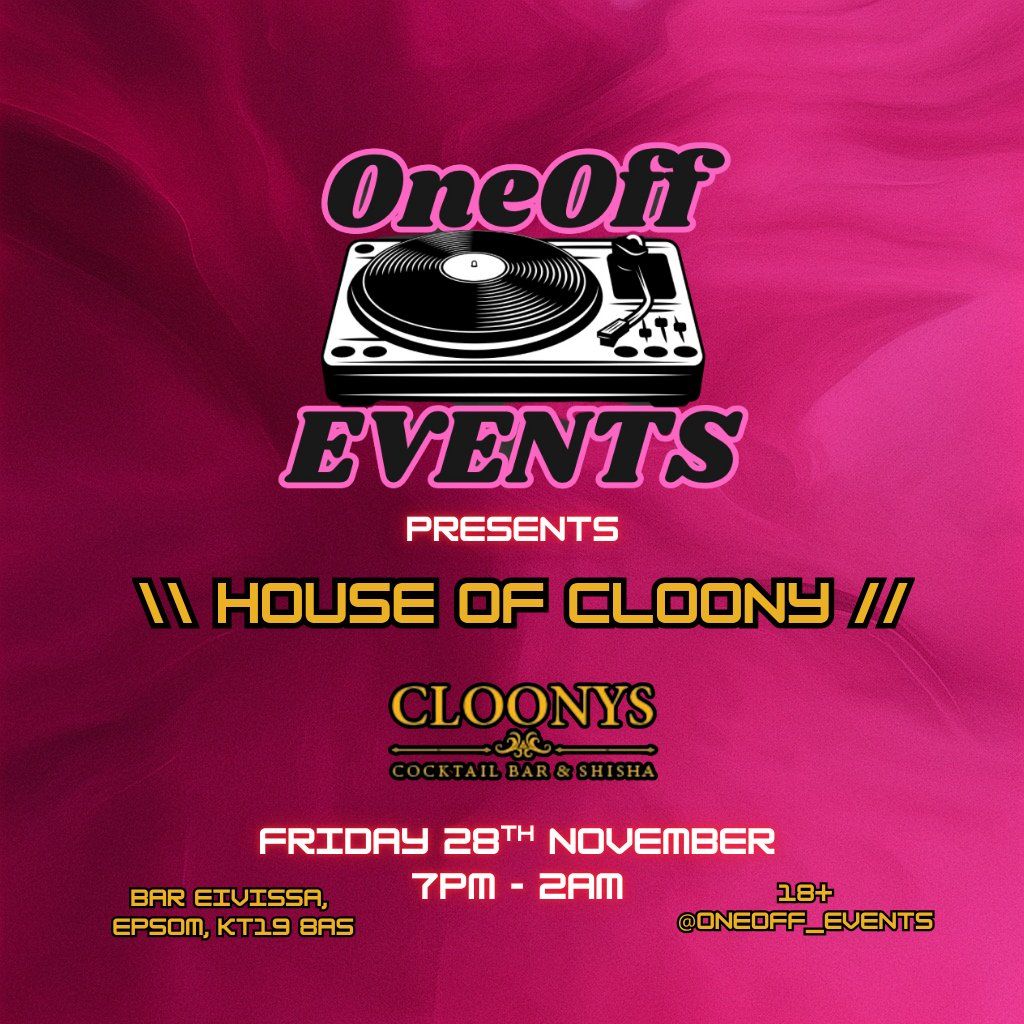 OneOff Events - House Of Cloony, 28 November | Event in Reigate | AllEvents