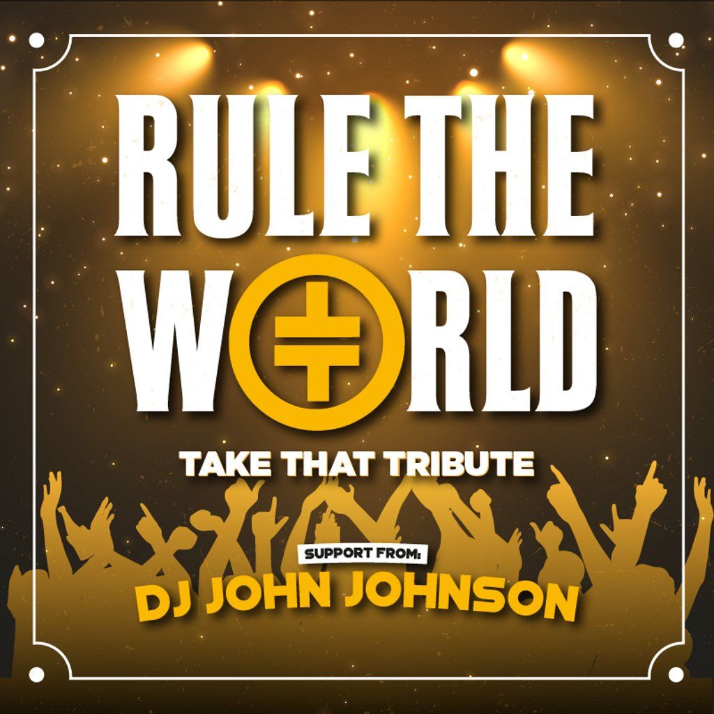 Rule The World - Take That Tribute, 20 December | Event in Huddersfield | AllEvents